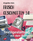 Preview: Frisch Geschnitten 3.0 - Textilgestaltung mit dem Plotter